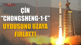 Çin "Chongsheng-1-E" uydusunu uzaya fırlattı